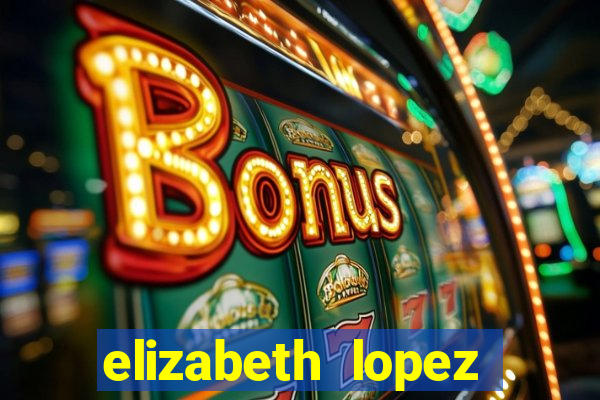 elizabeth lopez sanches nua